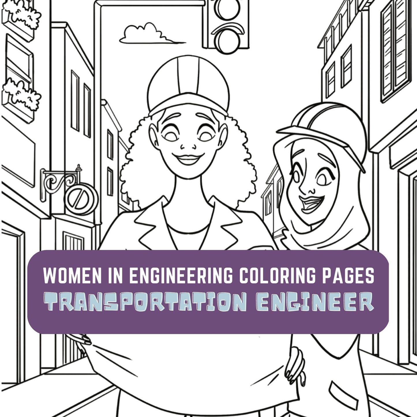 Transportation Engineer Kids Coloring Page, Women in STEM Activity, STEM Activity, Classroom Resource, Career Exploration